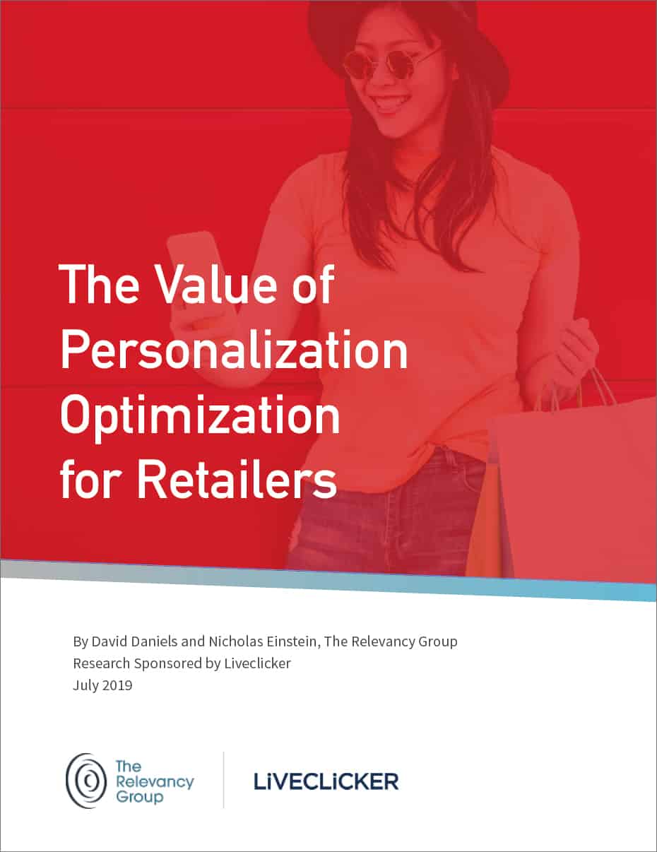 Advanced Personalization ROI is $20, Liveclicker/Relevancy Group Report Shows